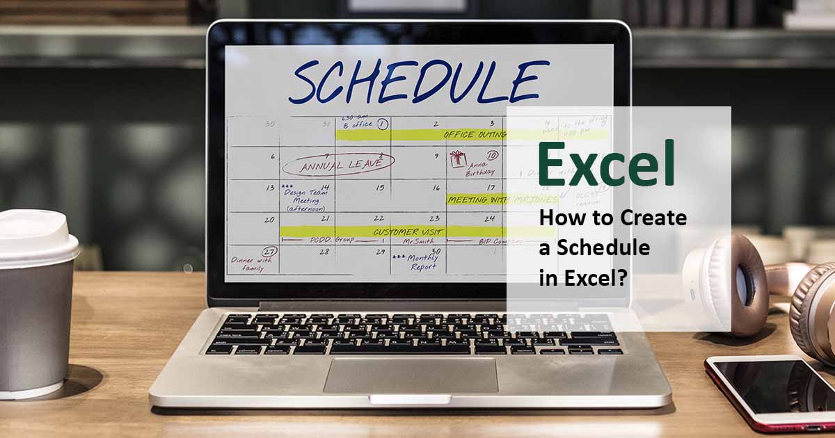 how to create a schedule in excel