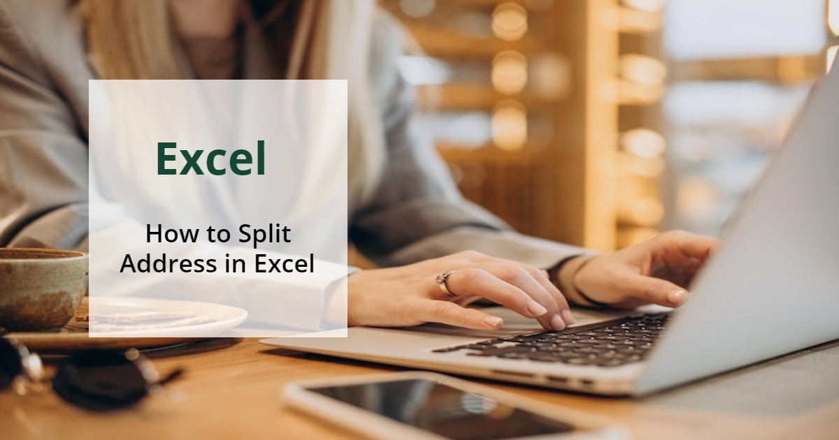 how to split address in Excel