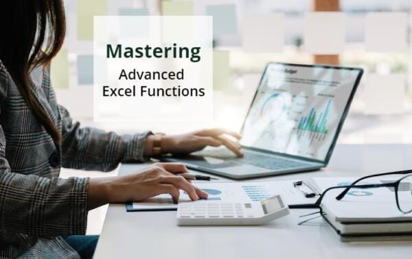 Advanced Excel Functions For Increased Productivity Advanced Excel Functions For Increased Productivity