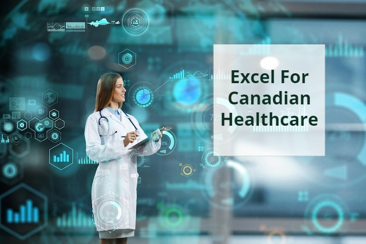 Excel For Canadian Healthcare