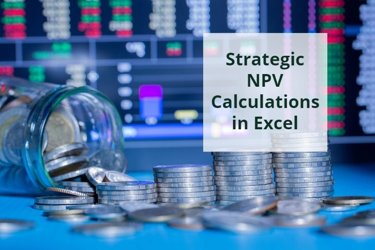 Strategic NPV Calculations