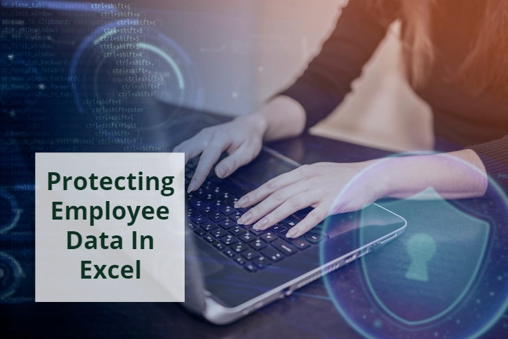 Protecting Employee Data In Excel