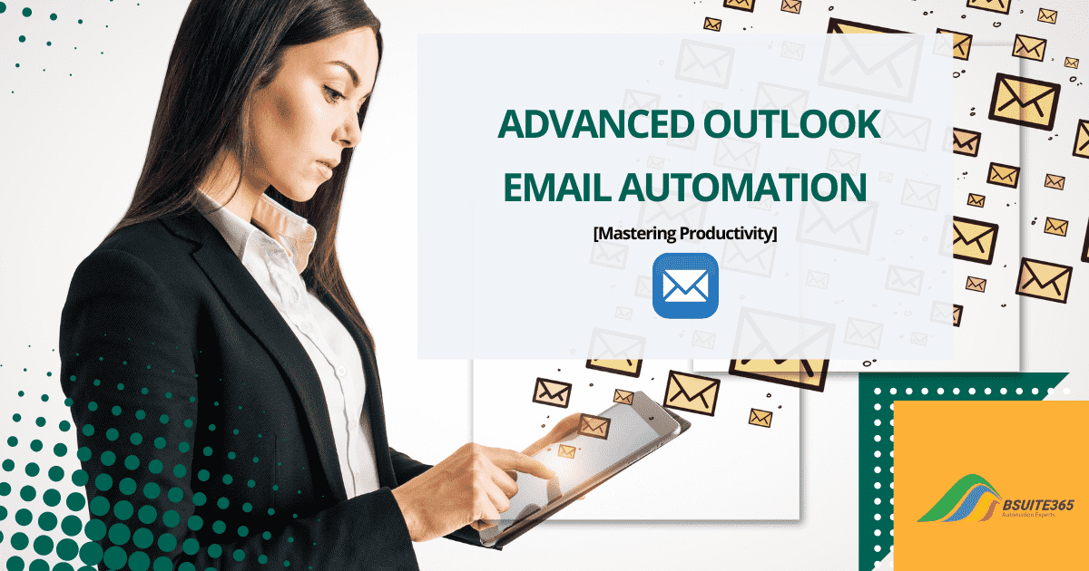 Advanced Outlook Email Automation