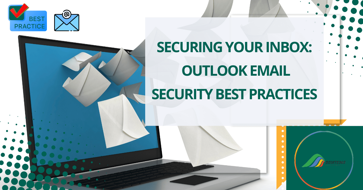 Outlook Email Security Best Practices