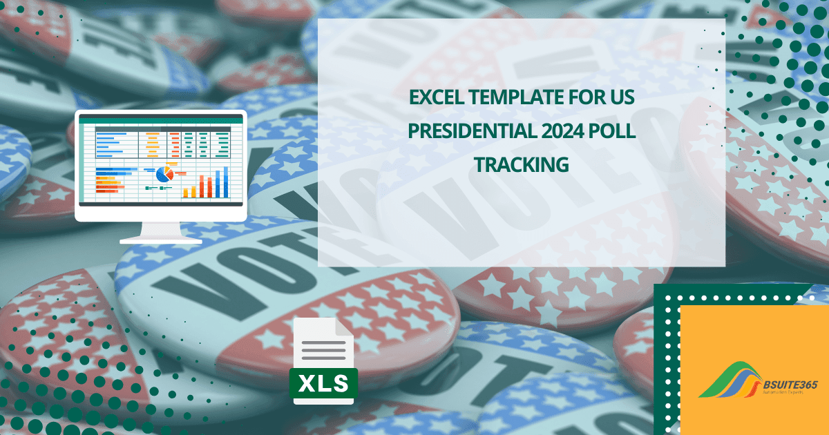 Excel Template for US Presidential 2024 Poll Tracking (2)-min Excel Template for US Presidential 2024 Poll Tracking