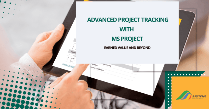 Advanced Project Tracking Earned Value In Ms Project Bsuite