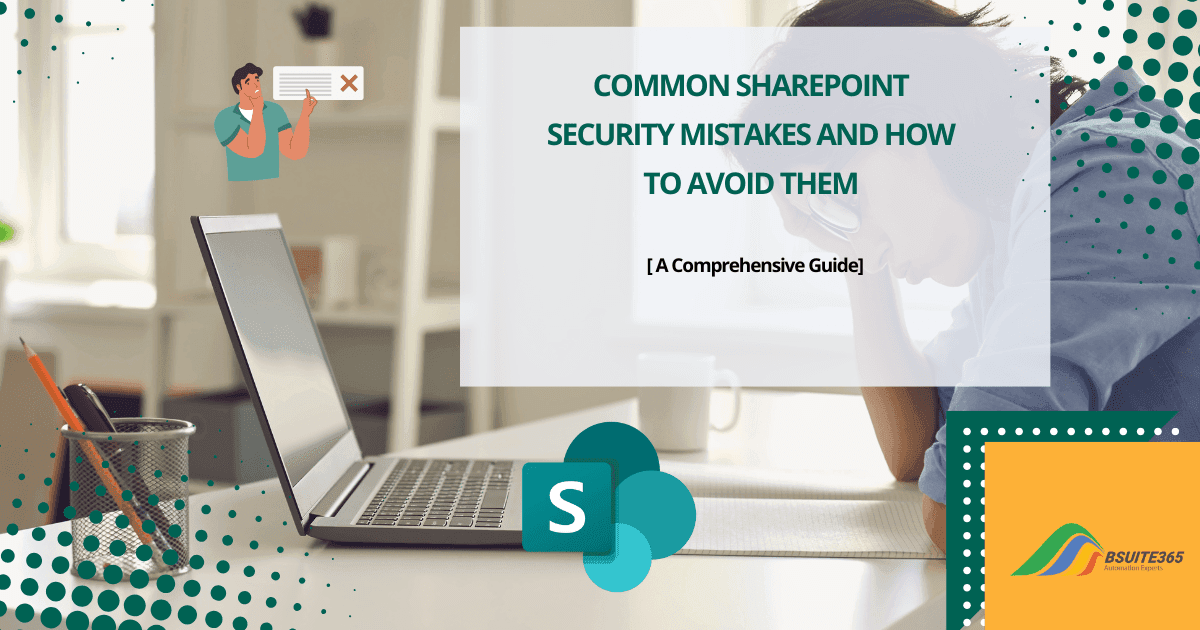 Common SharePoint Security Mistakes and How to Avoid Them-min Common SharePoint Security Mistakes and How to Avoid Them