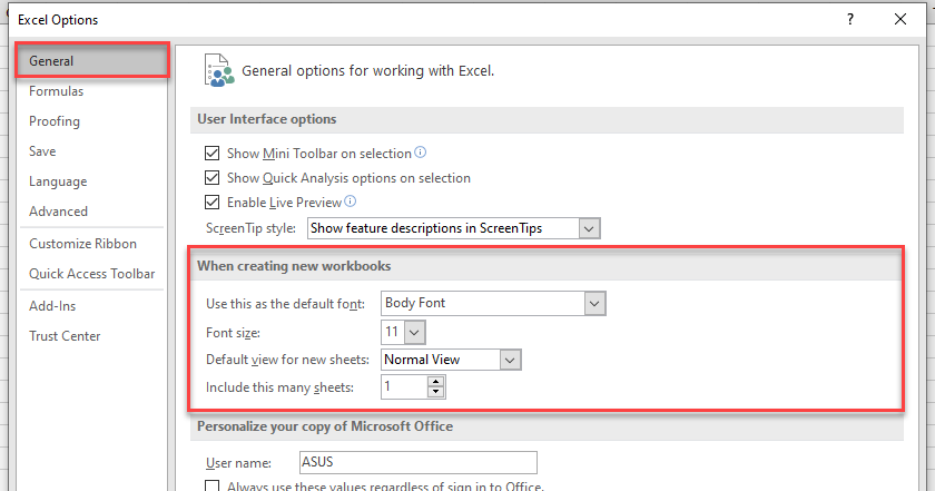 Go to the File tab. Click Options. Click General. From the “When Creating New Workbooks” section, change the default font, font size, etc.