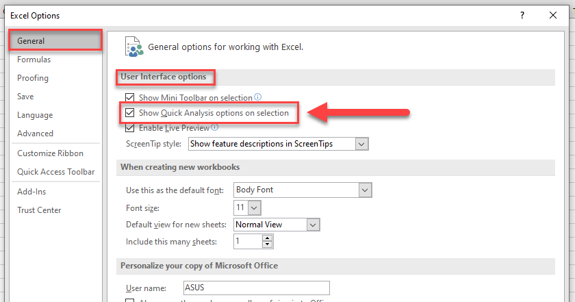 Go to the File tab. Click Options then General. Check the “Show Quick Analysis options on Selection” from the User Interface Options section.