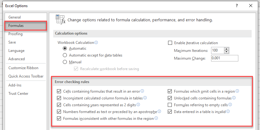 Go to the File tab. Click Options. Click Formulas. The “Error Checking Rules” section (You can enable the rules to check for errors in your workbook.)